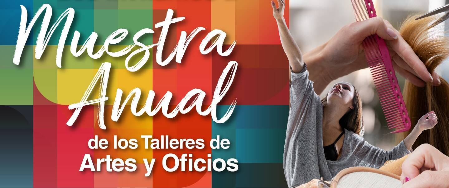 CIERRE DE AÑO DE LOS TALLERES DE ARTES Y OFICIOS