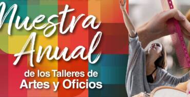 CIERRE DE AÑO DE LOS TALLERES DE ARTES Y OFICIOS